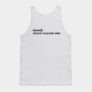 Mood: Stassi Season one - Homage to Stassi from Pump Rules Tank Top